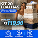 Kit Toalhas Premium Algodão Turco | Kit 15 Banhão + 5 Rosto (BRINDE)